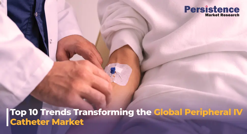 Peripheral IV Catheter Market: Key Trends and Industry Transformation